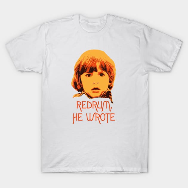 Redrum, He Wrote (orange) T-Shirt by daparacami